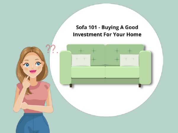 Sofa Investment – Choosing The Best One For Your Home