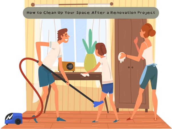 7 Tips for Cleaning Up Your Home After a Renovation Project